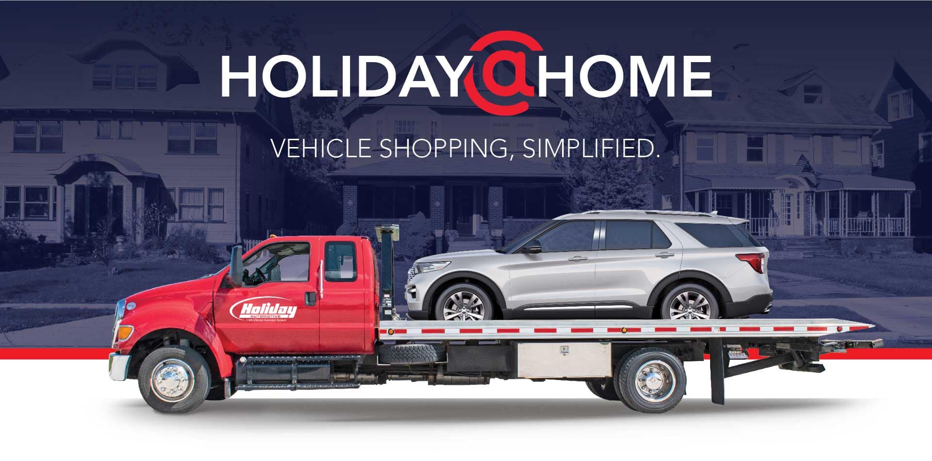 Holiday@Home, Vehicle shopping, simplified.